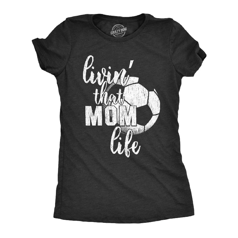 Sheer Women T Shirt for a Stylish and Alluring LookSoccer Mom Life Women's T Shirt